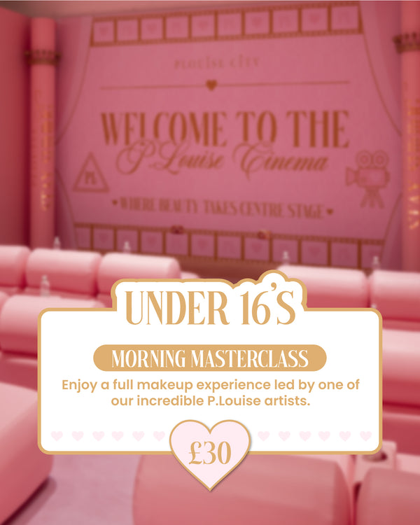 💄 P.Louise Masterclass Under 16 💄
